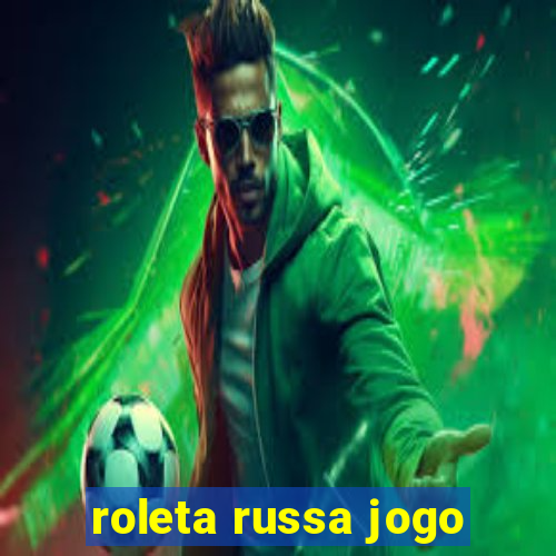 roleta russa jogo